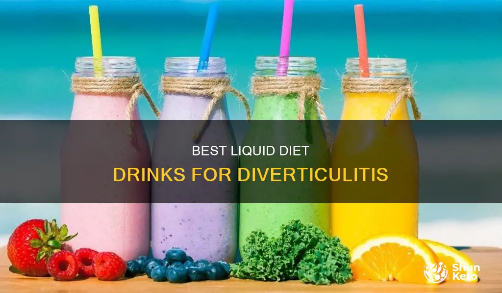 what to drink for diverticulitis liquid diet