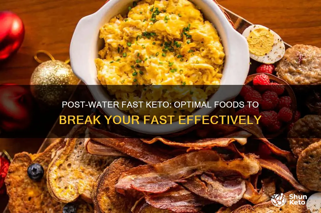 what to eat after a water fast keto