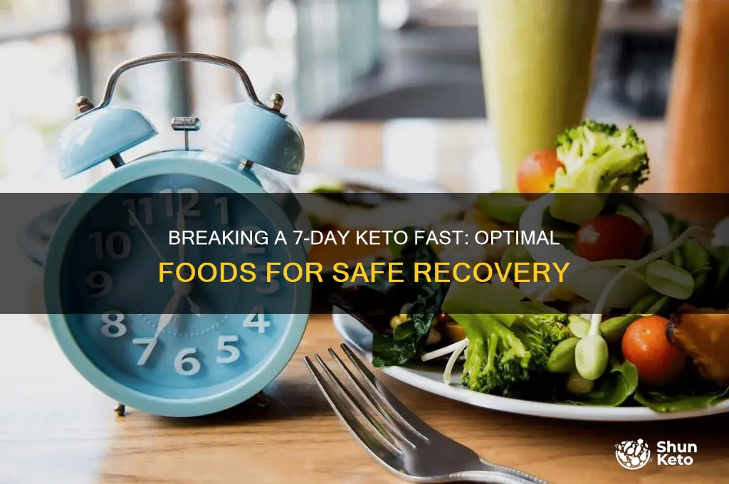 what to eat after fasting for 7 days keto
