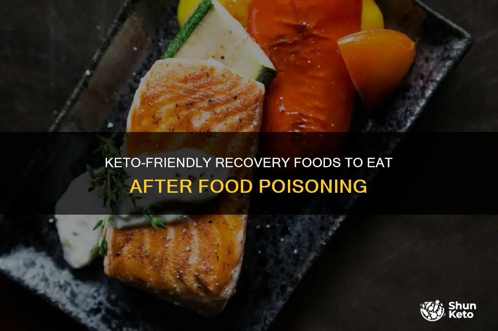 what to eat after food poisoning keto