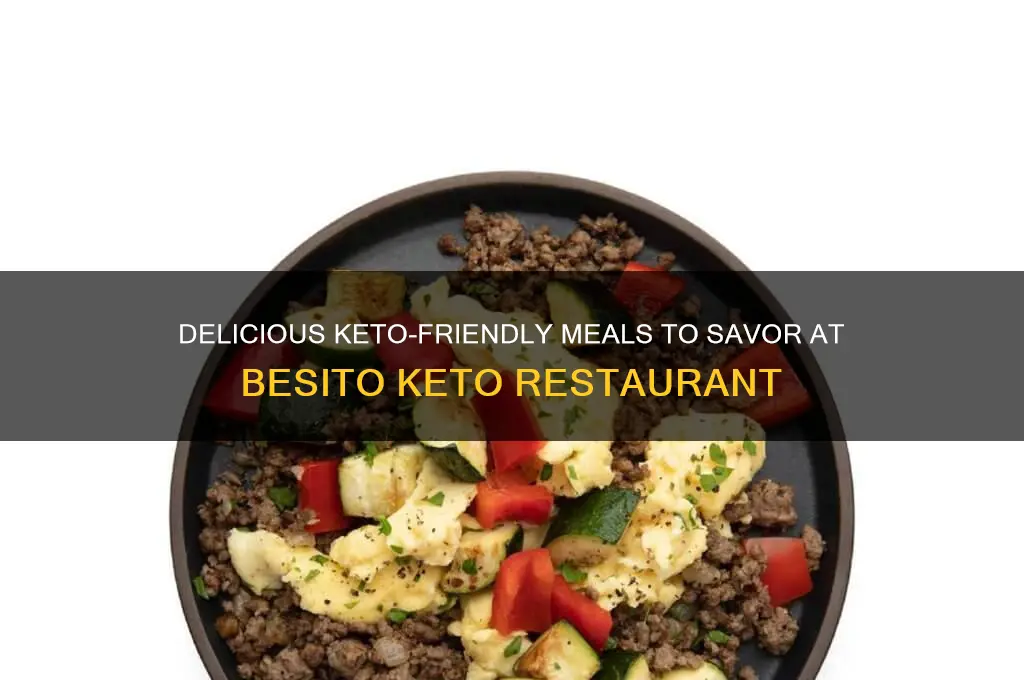 what to eat at besito keto