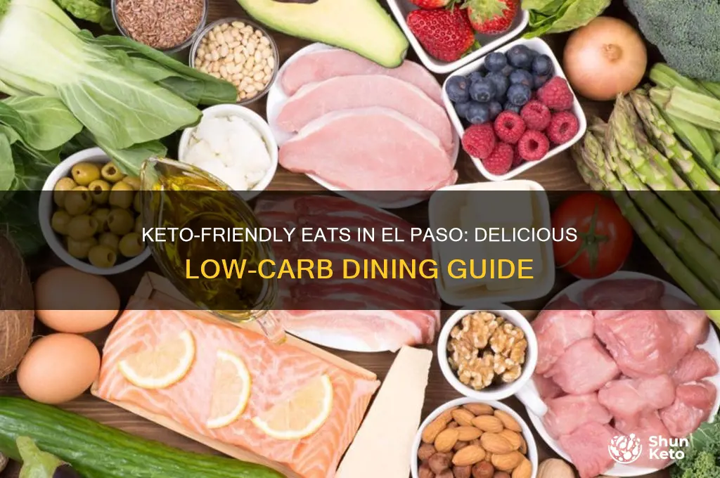what to eat at elpaso for keto diet