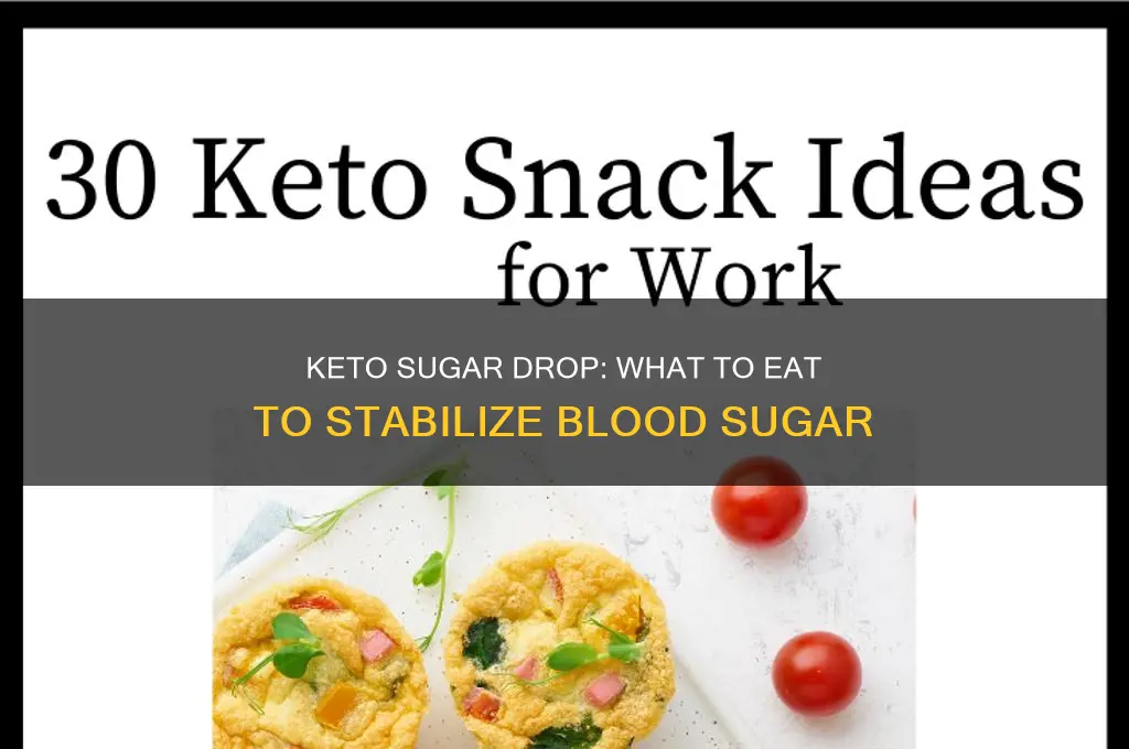 what to eat if sugar drops on keto