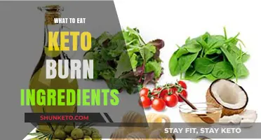 Keto Burn Ingredients: What to Eat and Avoid