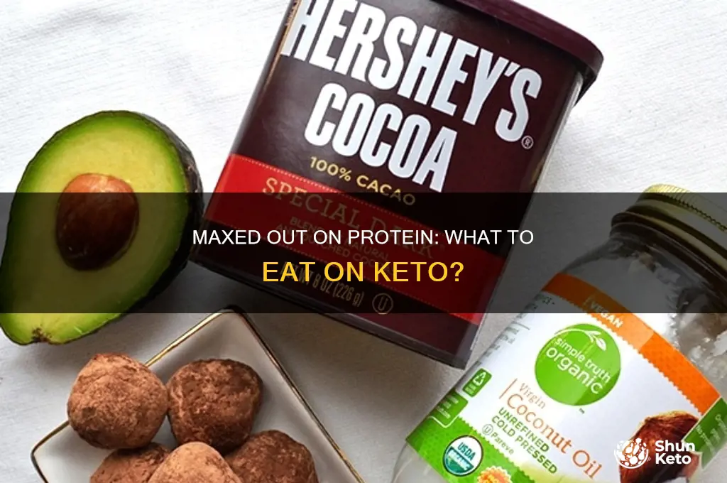 what to eat on keto when protein is maxed out