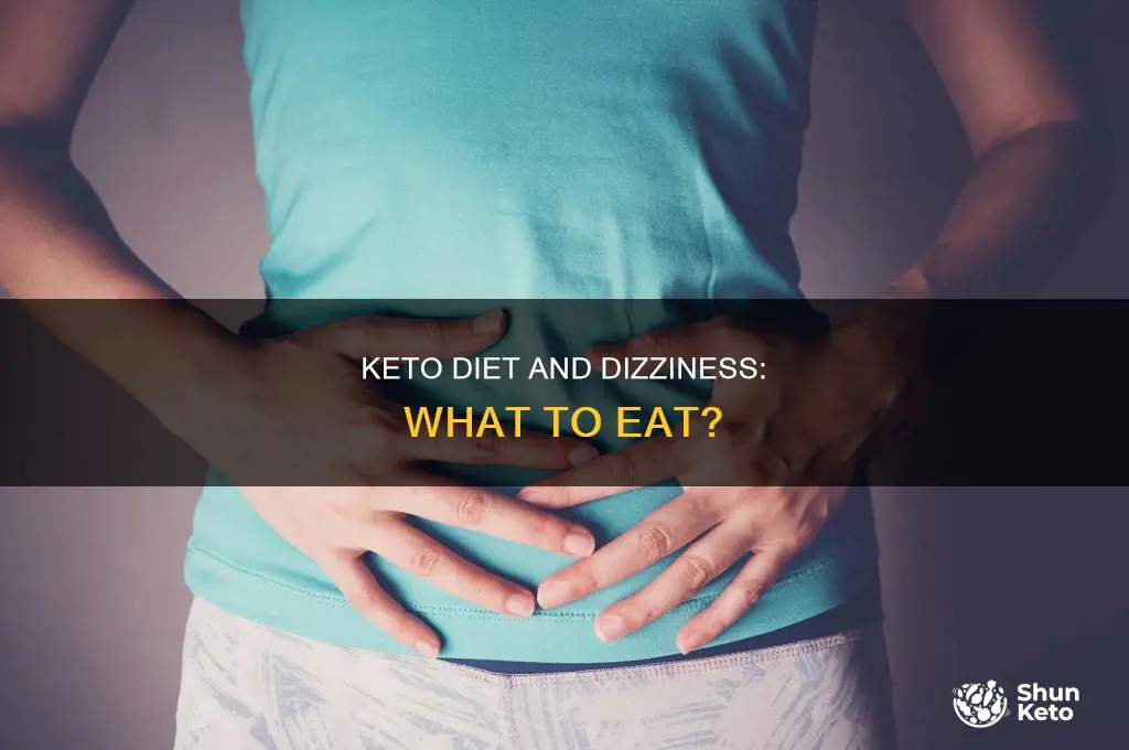 what to eat when dizzy on keto