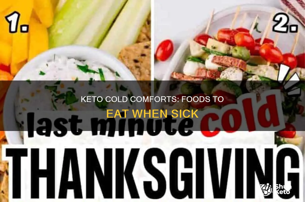what to eat when you have a cold keto