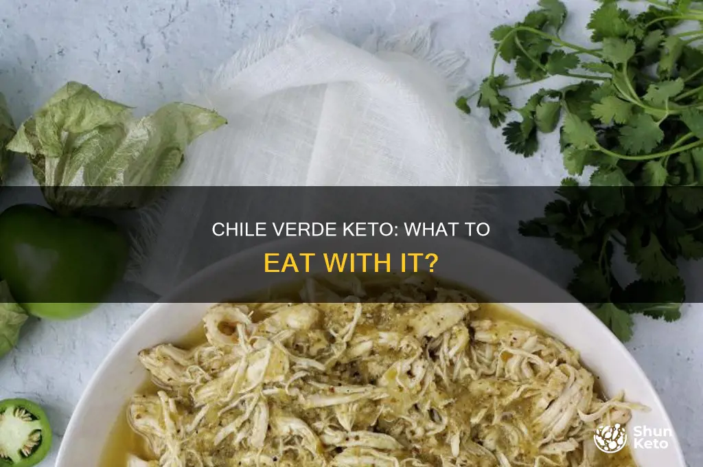 what to eat with chileverde for keto diet