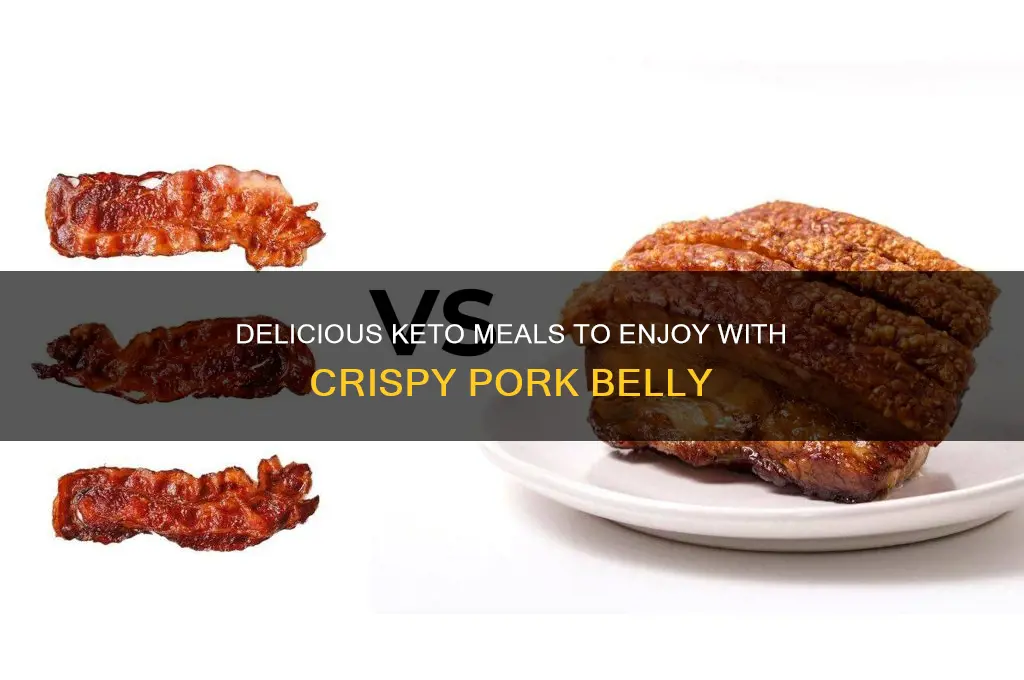 what to eat with crispy pork belly keto
