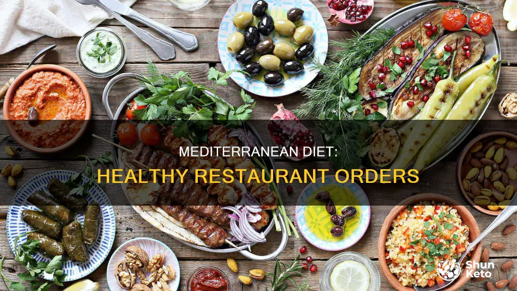 what to order at restaurants on mediterranean diet