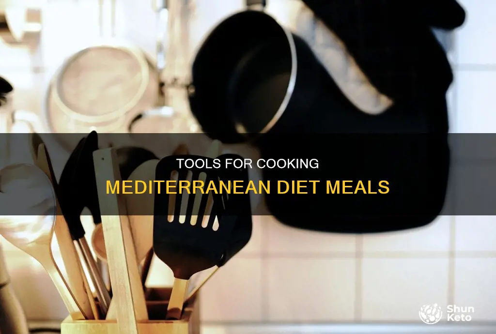 what tools do you need for cooking mediterranean diet