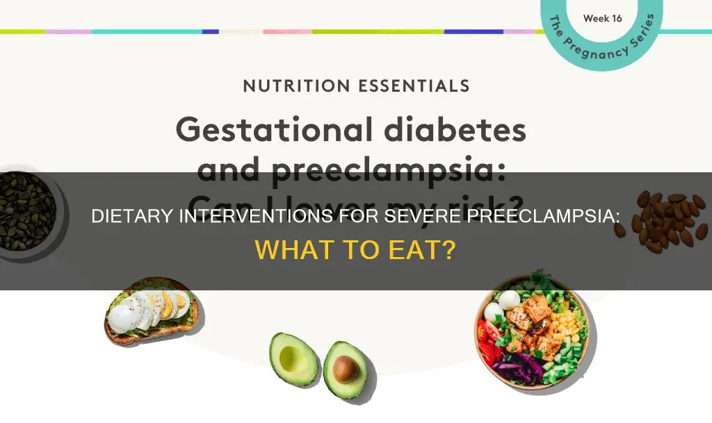 what type of diet is for severe preeclampsia