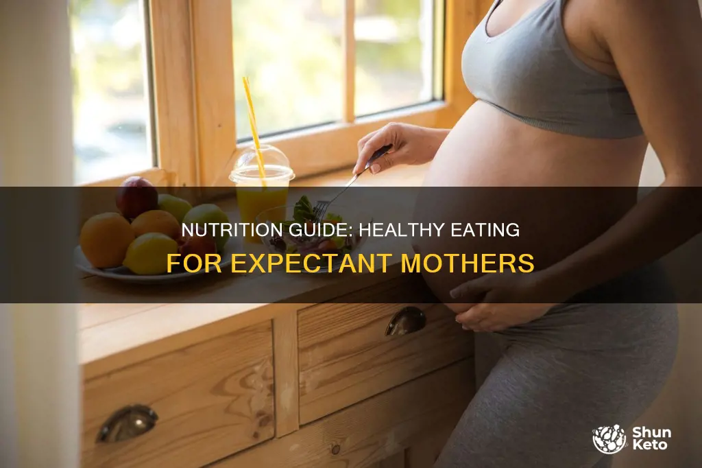 what type of diet should the expectant mother adhere to