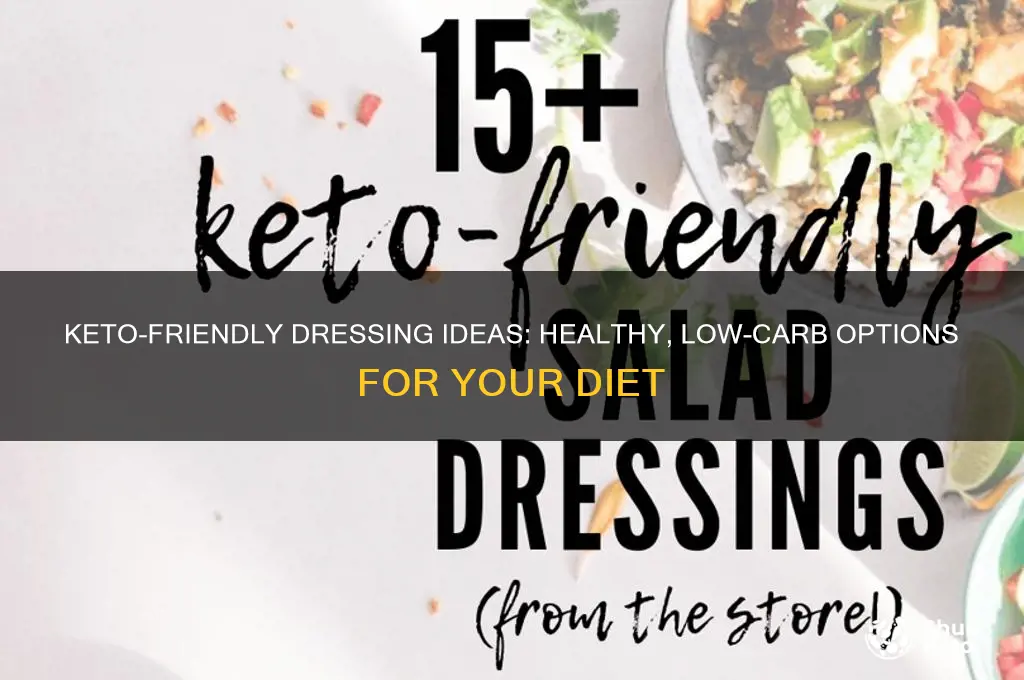 what type of dressingi can use for keto diet