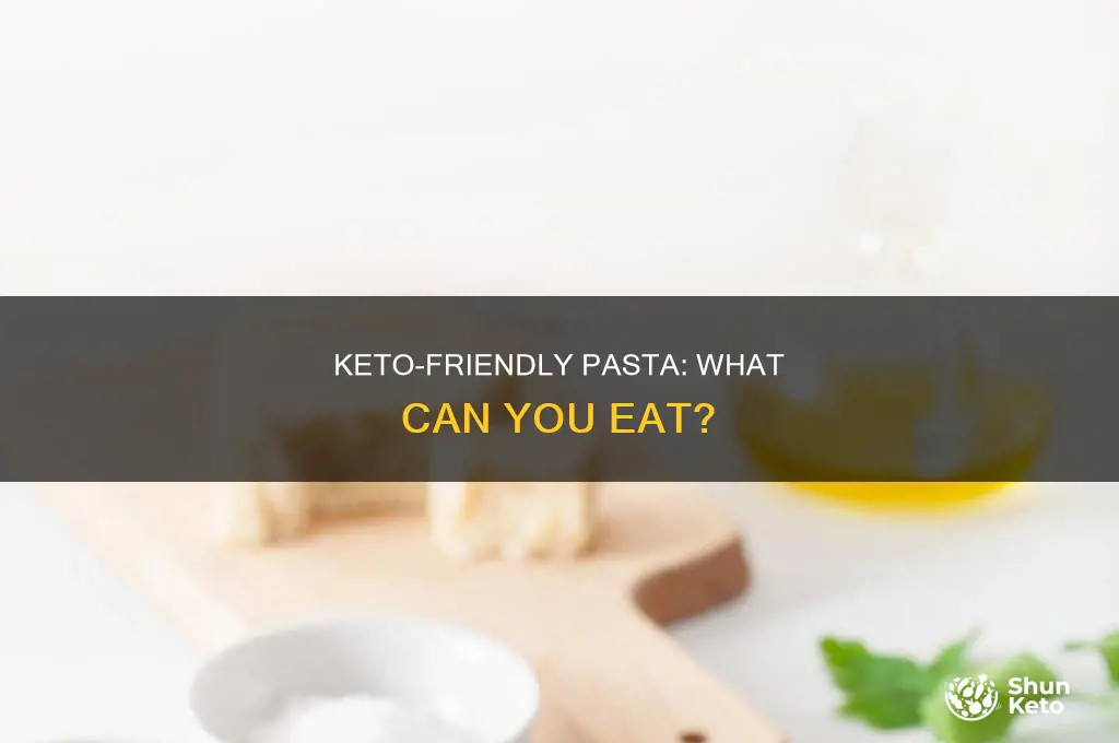 what type of pasta can you eat on keto