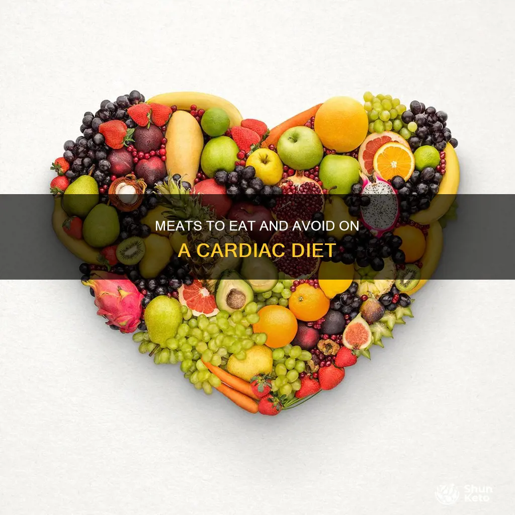 what types of meat to ert on a cardiac diet