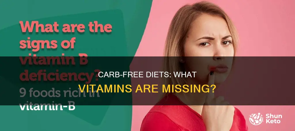 what vitamin are deficiency with a no carb diet