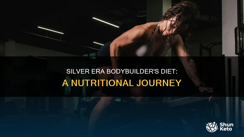 what was a silver era bodybuilders diet like