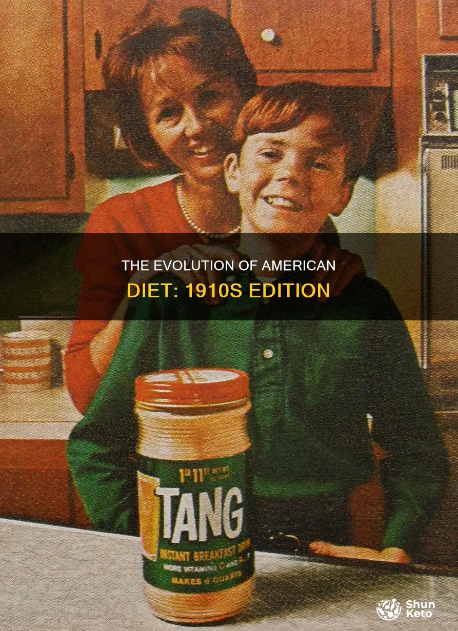 what was the american diet like in the 1910s