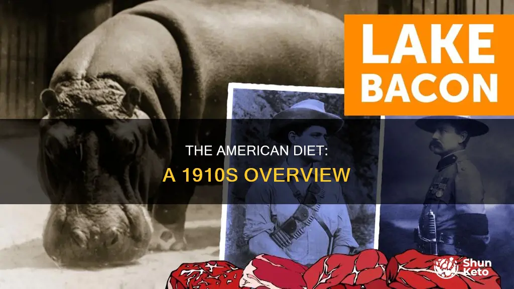 what was the american diet like in the 1910s