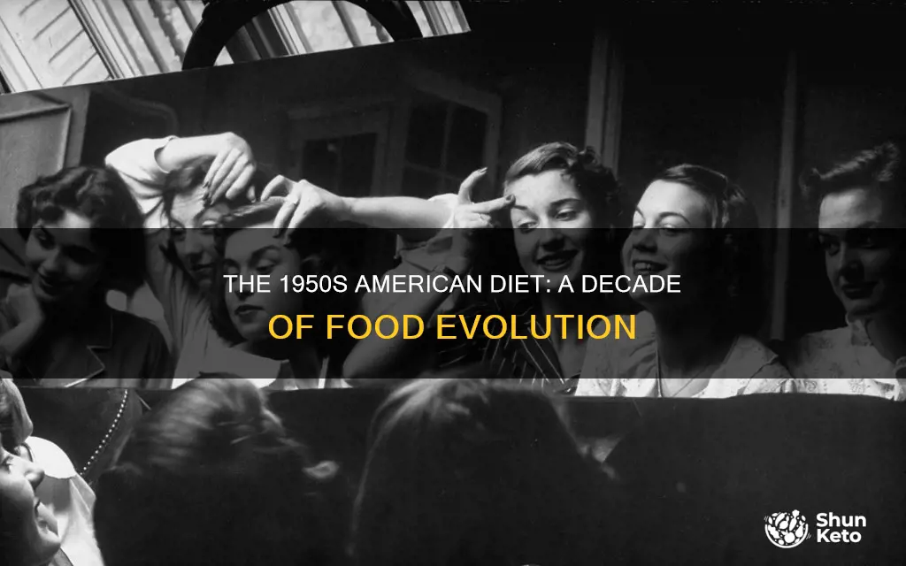 what was the american diet like in the 1950s