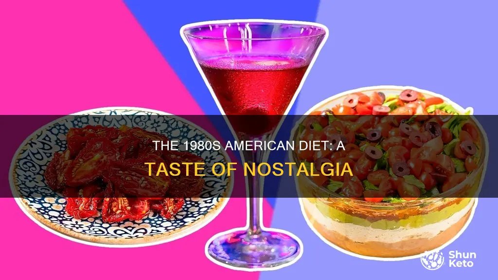 what was the american diet like in the 1980s