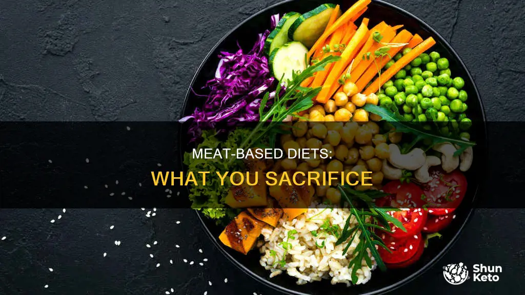 what you lose in a meat based diet