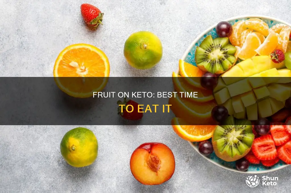 when can i eat fruit on keto