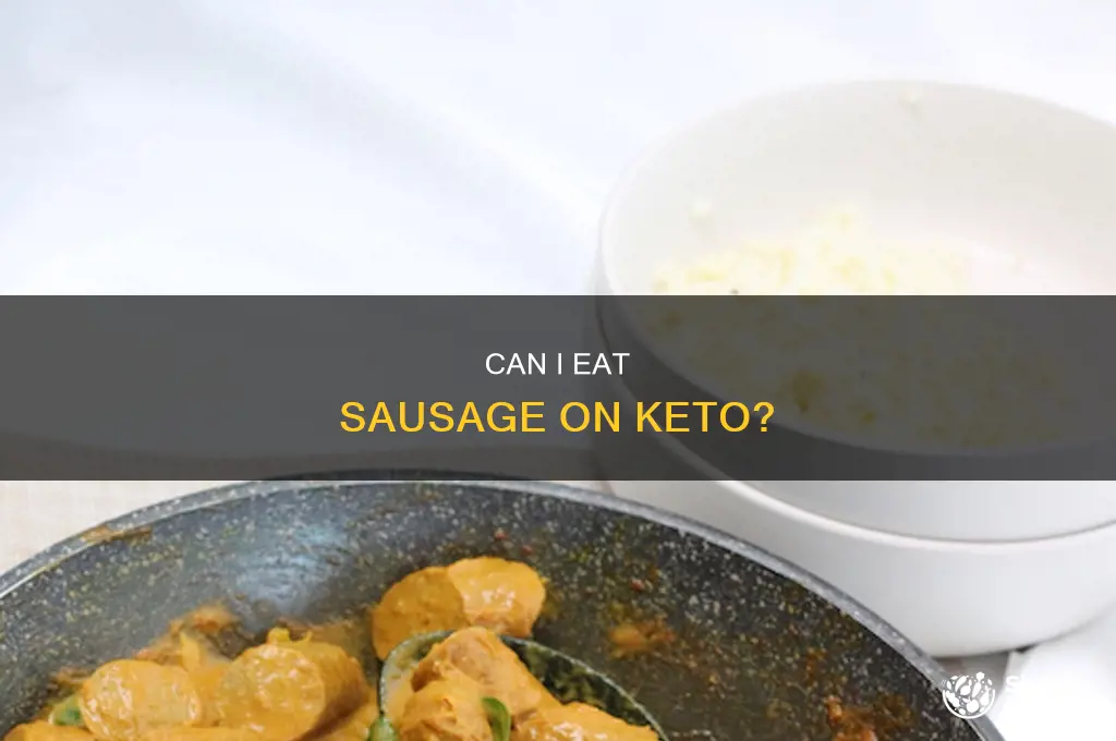 when can i eat sauage on the keto diet