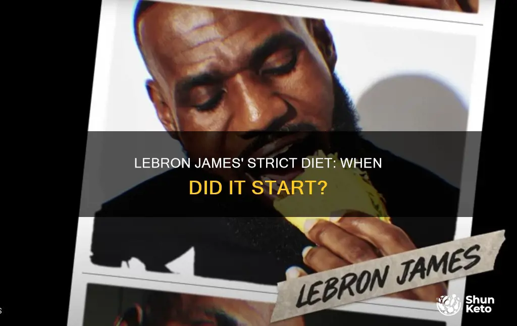 when did lebron james go on a strict diet