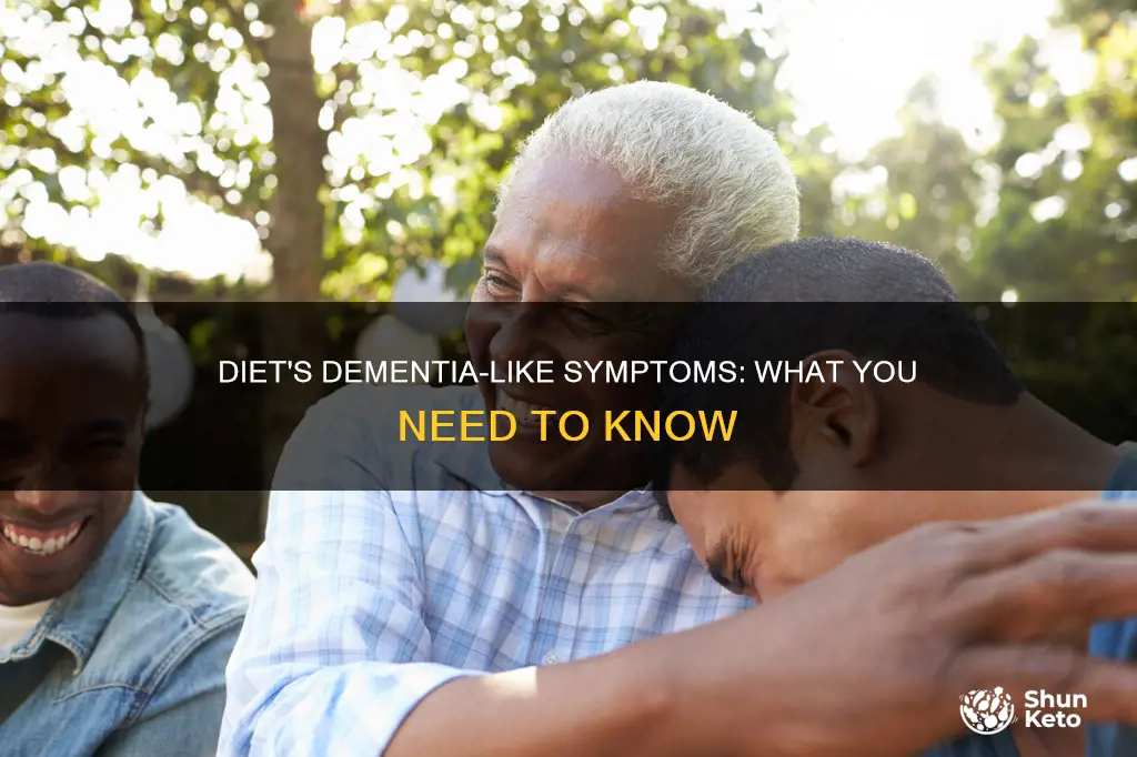 when diet causes dementia like symphoms