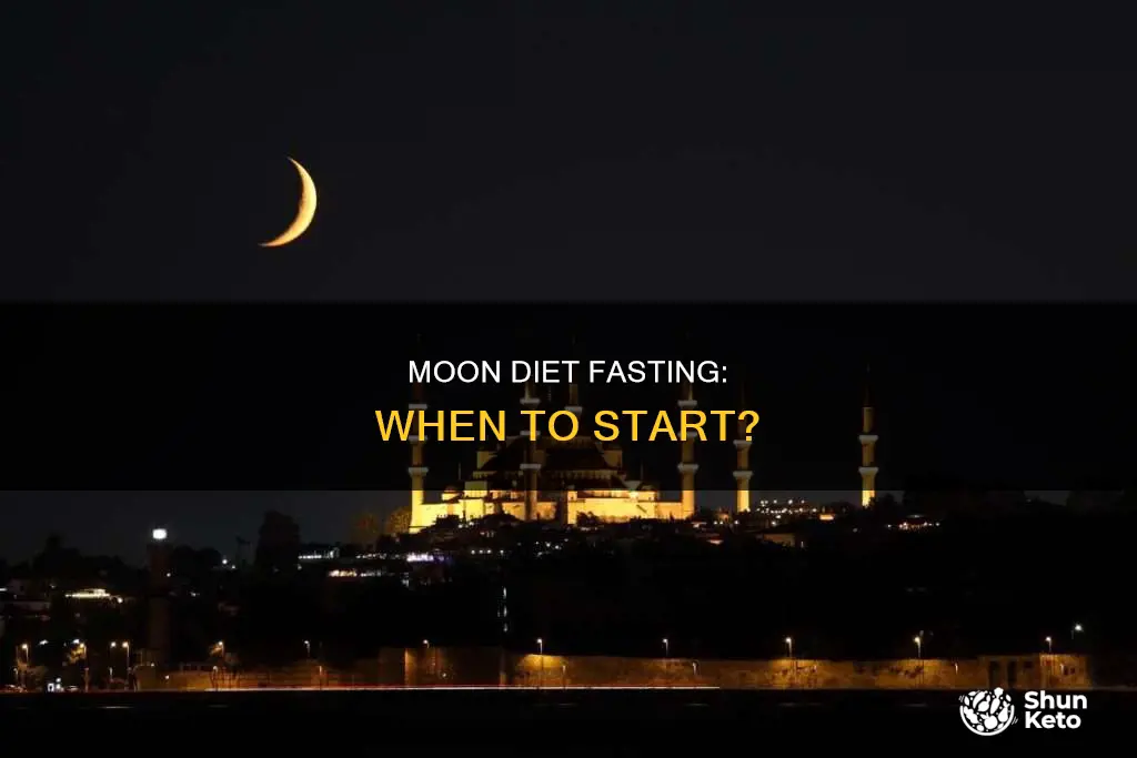 when do i start fasting for moon diet