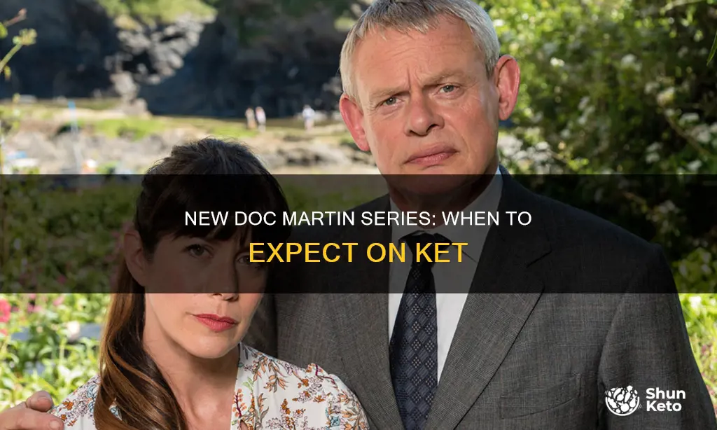 when does new series doc martin start on ket