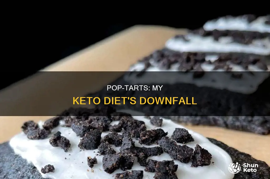 when i was eating pop tarts but keto die