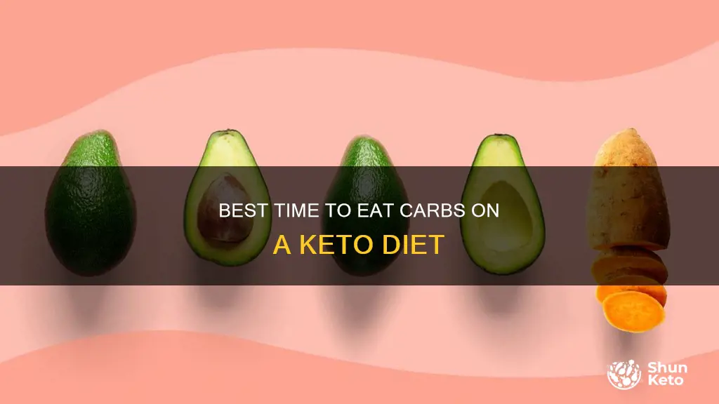 when is the best time to eat carbs keto diet