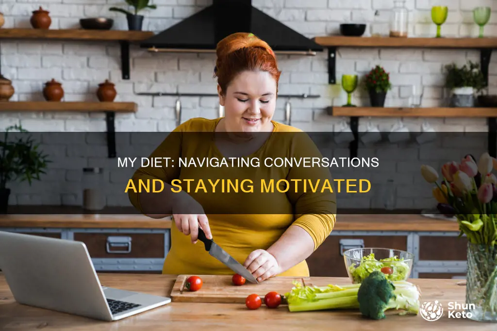 when someone asks how your diet is going