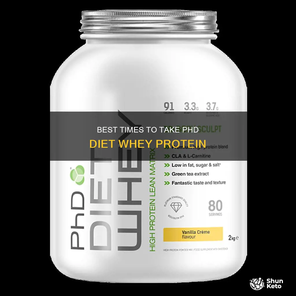 when to take phd diet whey protein