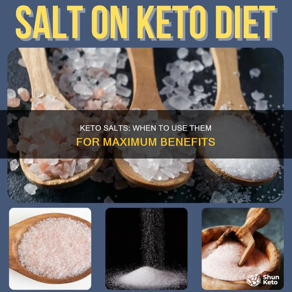 when to use keto salts