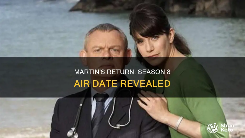 when will ket air doc martin season 8