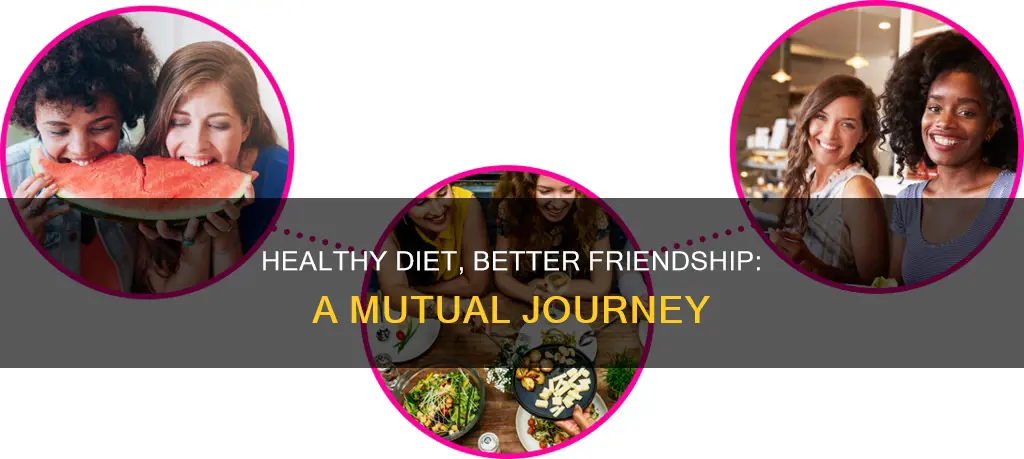 when you and a friend start a diet
