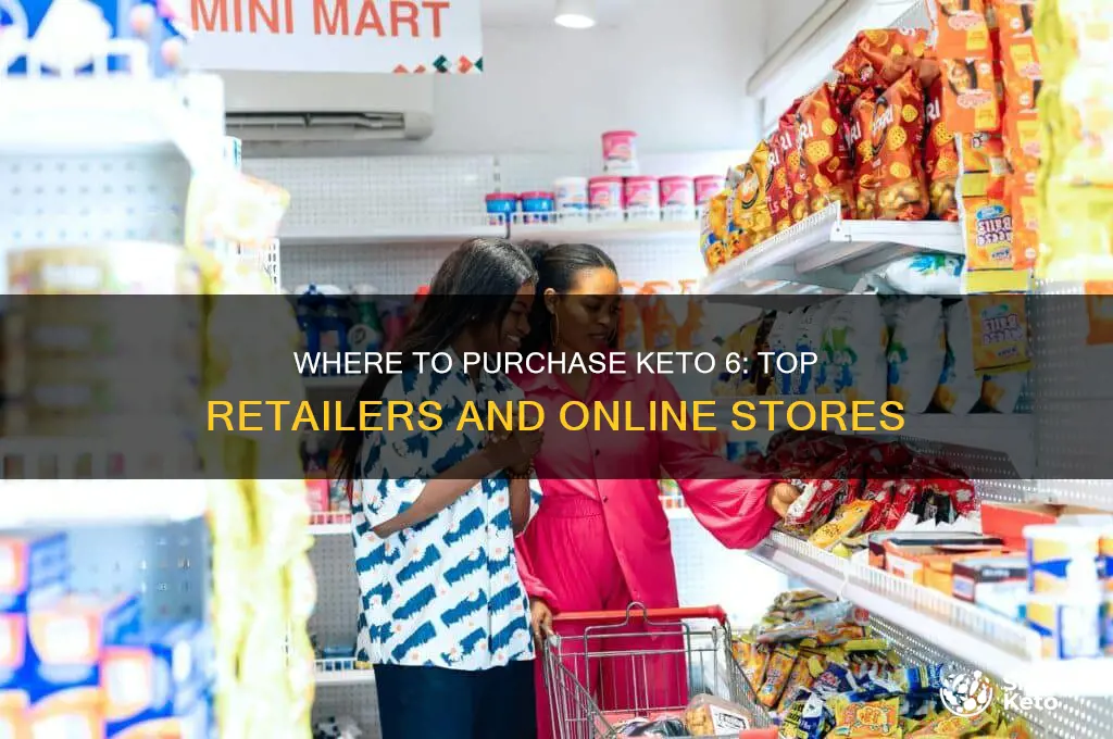where can i buy keto 6