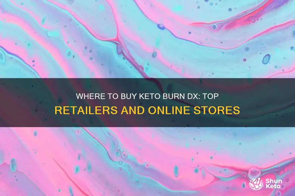 where can i buy keto burn dx