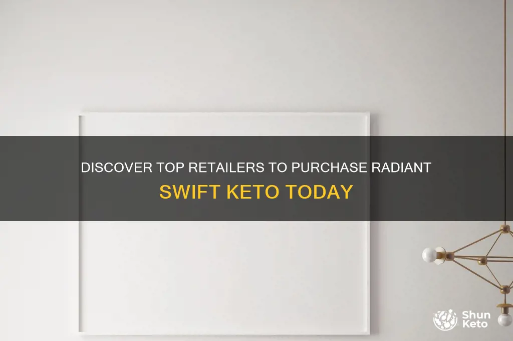 where can i buy radiant swift keto