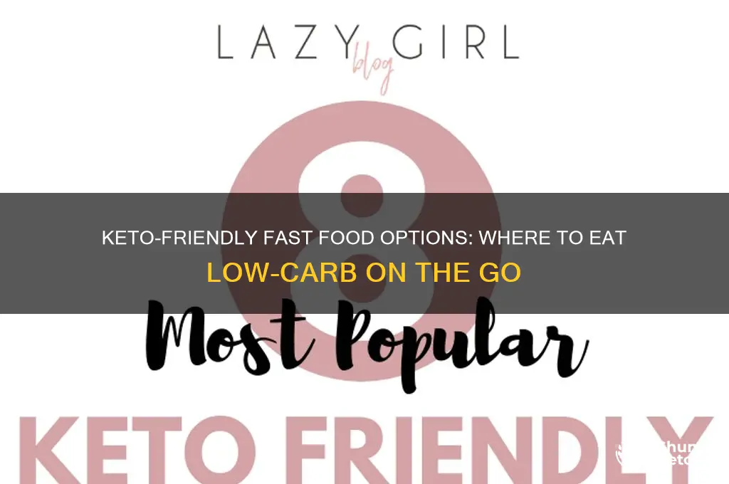 where can i eat fast food on keto