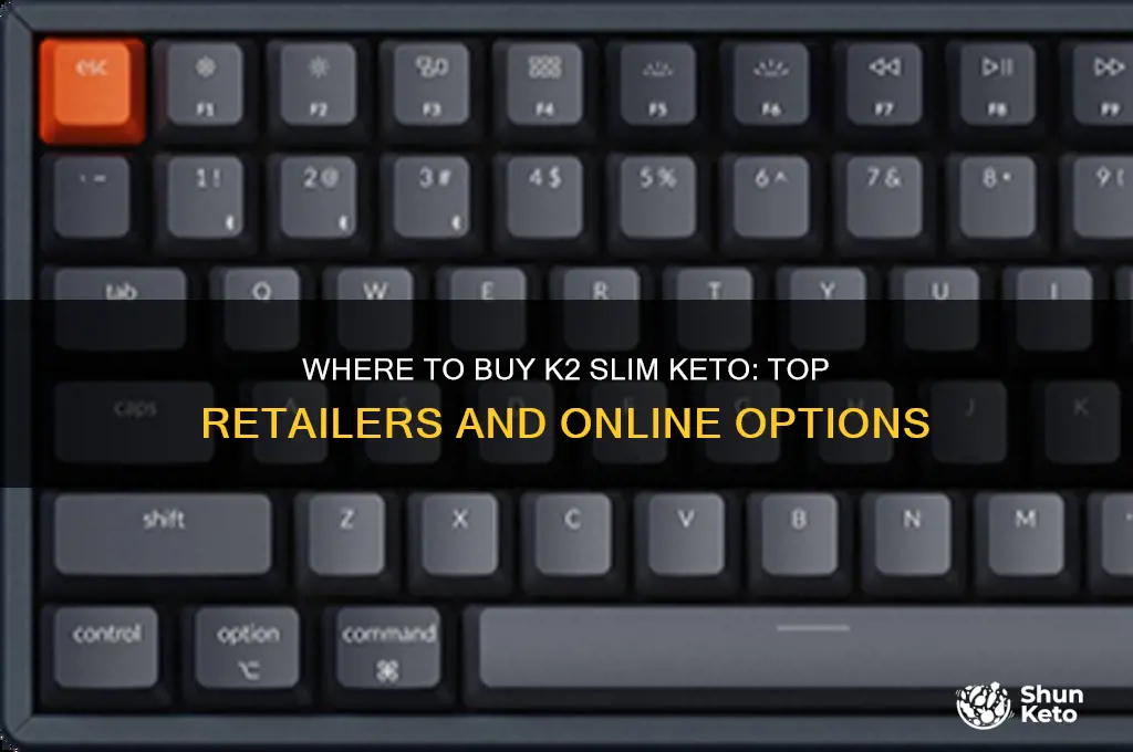 where can i get k2 slim keto