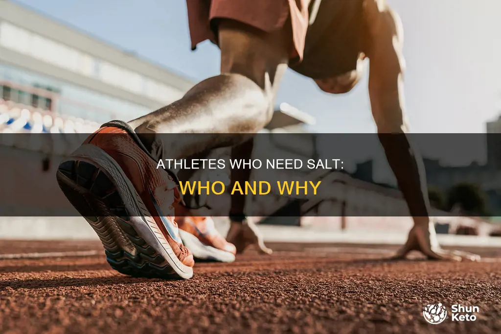which athletes need extra salt in their diets