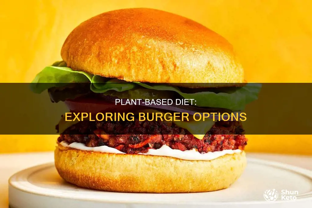 which burgers allowed on a plant based diet