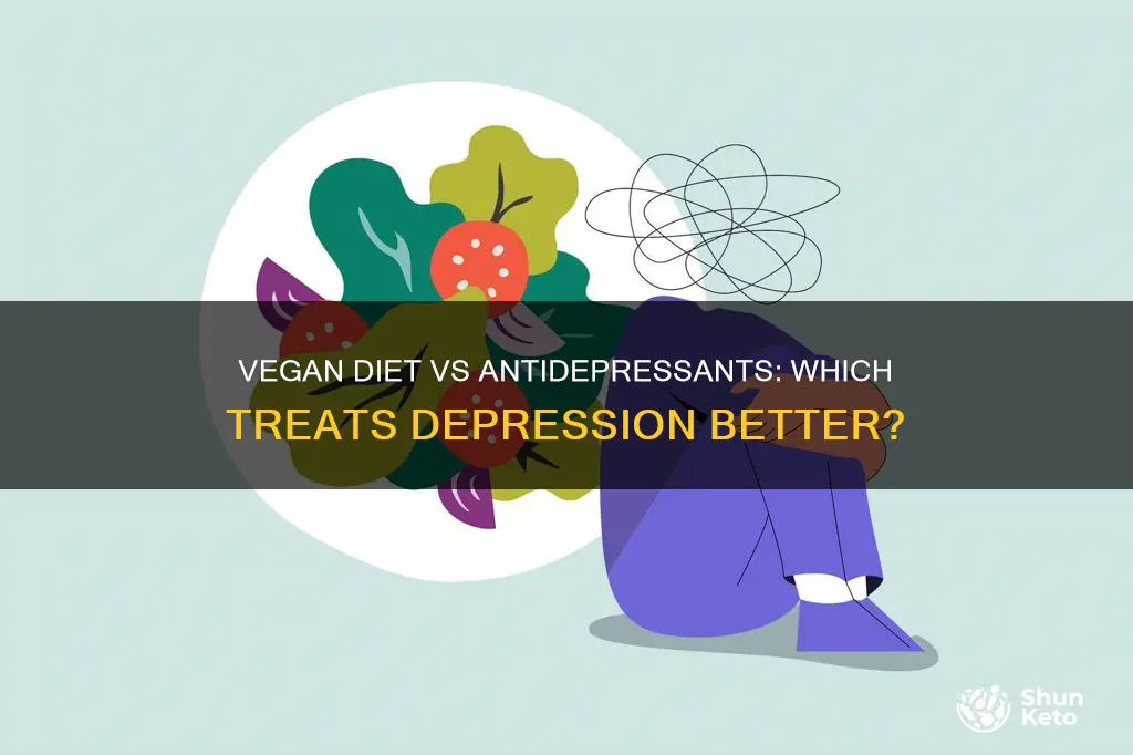 which is better for depression vegan diet or antidepressants