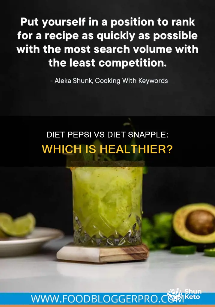 which is better for you diet pepsi or diet snapple