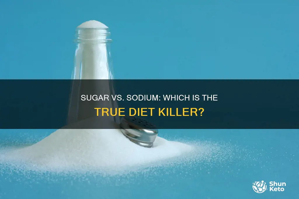 which is worst for your diet sugar or sodium